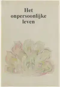 HET ONPERSOONLIJKE LEVEN / DRUK 1