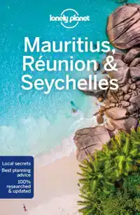 LONELY PLANET MAURITIUS, REUNION & SEYCHELLES