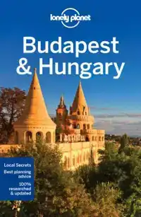 LONELY PLANET BUDAPEST & HUNGARY