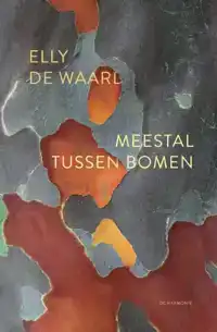 MEESTAL TUSSEN BOMEN