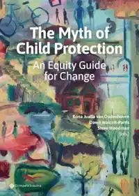 THE MYTH OF CHILD PROTECTION