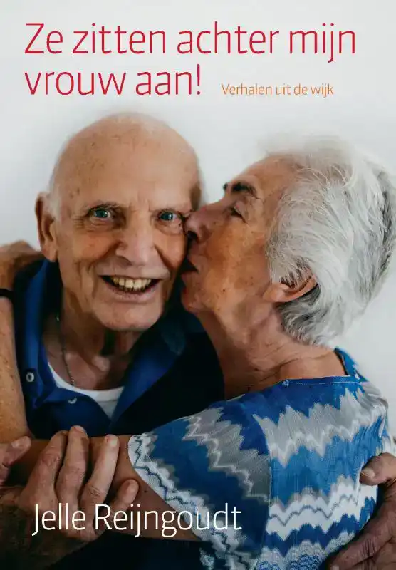 ZE ZITTEN ACHTER MIJN VROUW AAN!