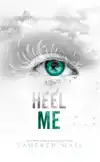 HEEL ME