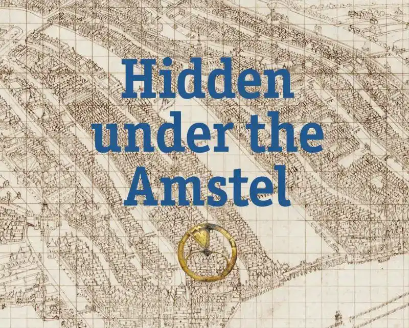 HIDDEN UNDER THE AMSTEL