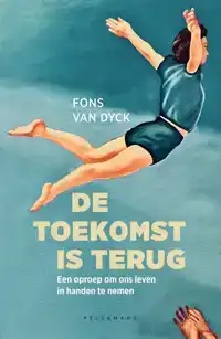 DE TOEKOMST IS TERUG