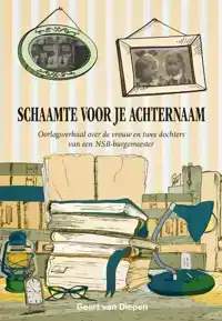 SCHAAMTE VOOR JE ACHTERNAAM