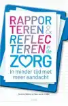 RAPPORTEREN EN REFLECTEREN IN DE ZORG