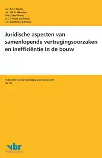 JURIDISCHE ASPECTEN VAN SAMENLOPENDE VERTRAGINGSOORZAKEN EN