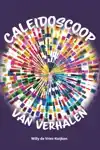 CALEIDOSCOOP VAN VERHALEN