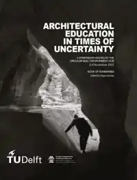 ARCHITECTURAL EDUCATION IN TIMES OF UNCERTAINTY