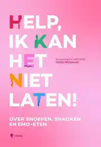 HELP, IK KAN HET NIET LATEN !