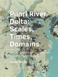 PEARL -RIVER -DELTA: SCALES, TIMES, -DOMAINS