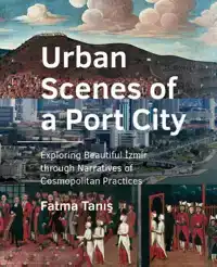 URBAN SCENES OF A PORT CITY