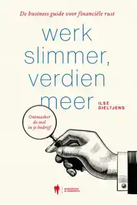 WERK SLIMMER, VERDIEN MEER!