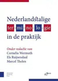 NEDERLANDSTALIGE TERMINOLOGIE IN DE PRAKTIJK