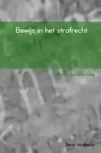 BEWIJS IN HET STRAFRECHT