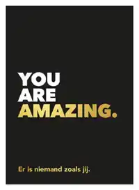 YOU ARE AMAZING