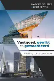 VASTGOED, GEWIKT EN GEWAARDEERD