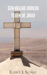 EEN HEILIGE OORLOG TEGEN DE JIHAD