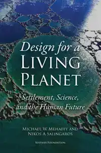 DESIGN FOR A LIVING PLANET: SETTLEMENT, SCIENCE, AND THE HUM