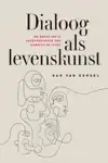DIALOOG ALS LEVENSKUNST