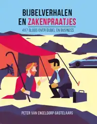 BIJBELVERHALEN EN ZAKENPRAATJES