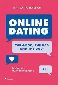 ONLINE DATING: THE GOOD, THE BAD AND THE UGLY