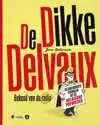 DE DIKKE DELVAUX
