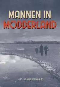 MANNEN IN MODDERLAND