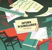 OEFENEN IN DANKBAARHEID