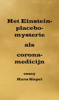 HET EINSTEIN-PLACEBO-MYSTERIE ALS CORONA-MEDICIJN