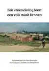 EEN VREEMDELING LEERT EEN VOLK NOOIT KENNEN