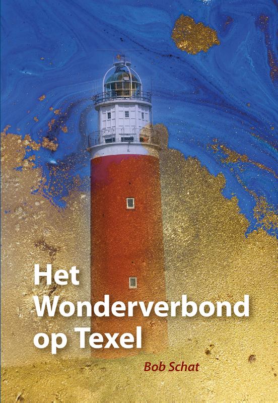 HET WONDERVERBOND OP TEXEL