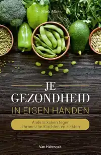 JE GEZONDHEID IN EIGEN HANDEN