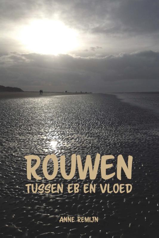 ROUWEN TUSSEN EB EN VLOED