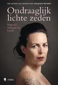 ONDRAAGLIJK LICHTE ZEDEN
