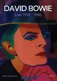 DAVID BOWIE: LIVE 1958 - 1986