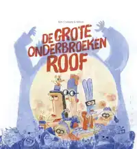 DE GROTE ONDERBROEKENROOF