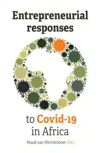 ENTREPRENEURIAL RESPONSES TO COVID-19 IN AFRICA