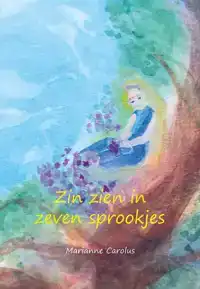 ZIN ZIEN IN ZEVEN SPROOKJES