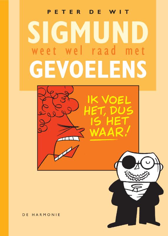 SIGMUND WEET WEL RAAD MET GEVOELENS