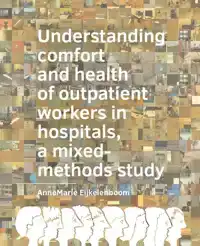 UNDERSTANDING COMFORT AND HEALTH OF OUTPATIENT WORKERS IN HO