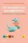 VAN STRUIKEL- NAAR SPRINGBLOKKEN