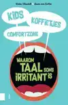 KIDS, KOFFIETJES, COMFORTZONE