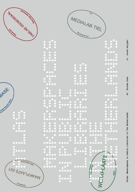 ATLAS: MAKERSPACES IN PUBLIC LIBRARIES IN THE NETHERLANDS