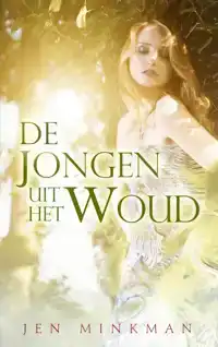 DE JONGEN UIT HET WOUD