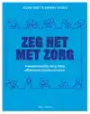 ZEG HET MET ZORG