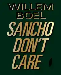 WILLEM BOEL -SANCHO DON'T CARE