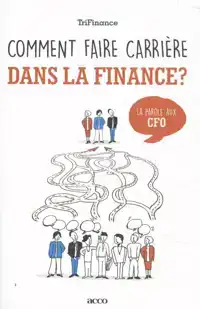 COMMENT FAIRE CARRIERE DANS LA FINANCE