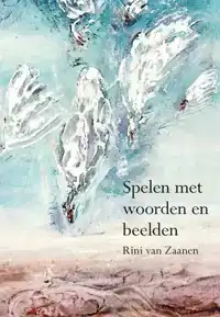 SPELEN MET WOORDEN EN BEELDEN